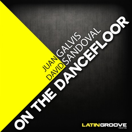 On The Dancefloor ft. David Sandoval | Boomplay Music