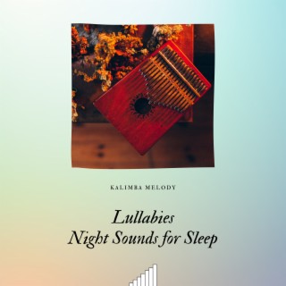 Lullabies: Night Sounds for Sleep