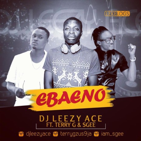 Ebaeno ft. Terry G & SGEE | Boomplay Music