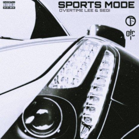 Sports Mode ft. Overtime Lee | Boomplay Music