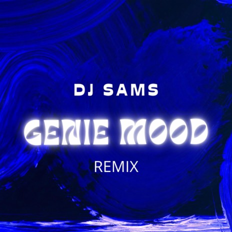GENIE MOOD (REMIX) | Boomplay Music