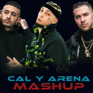 Cal y Arena (Mashup)