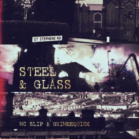 Steel & Glass ft. GrimeeQuick | Boomplay Music