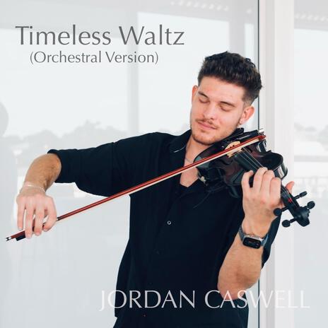 Timeless Waltz (Orchestral Version) | Boomplay Music