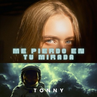 Me Pierdo En Tu Mirada lyrics | Boomplay Music