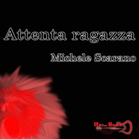 Attenta ragazza | Boomplay Music