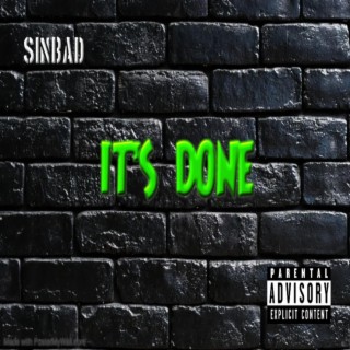It's Done ft. TDB Sinbad lyrics | Boomplay Music