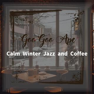 Calm Winter Jazz and Coffee