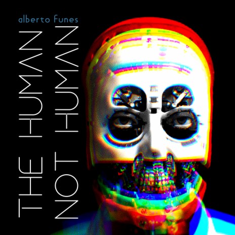 The Human Not Human