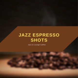 Jazz Espresso Shots: Energizing Tunes for Café Lovers