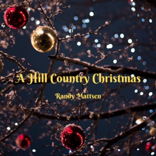A Hill Country Christmas lyrics | Boomplay Music