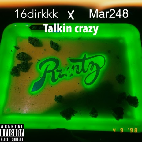 Talkin Crazy ft. Mar 248