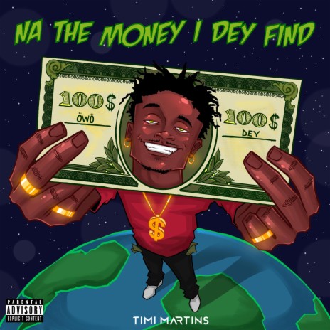 Na The Money I Dey Find | Boomplay Music