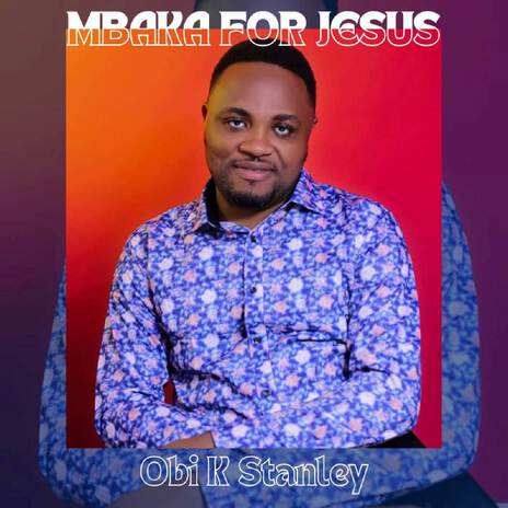 Mbaka For Jesus | Boomplay Music