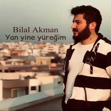 Yan yine yüreğim | Boomplay Music