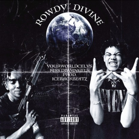 ROWDY' DIVINE ft. KISS'DBYANGELS