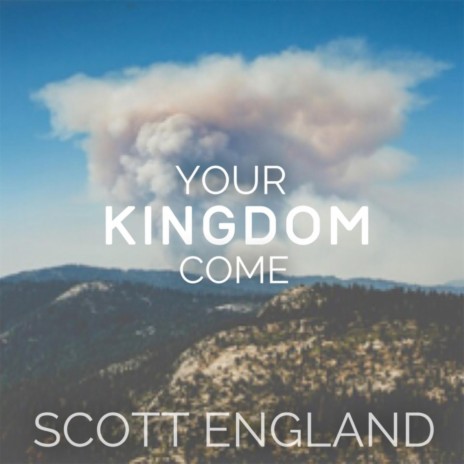 Your Kingdom Come | Boomplay Music