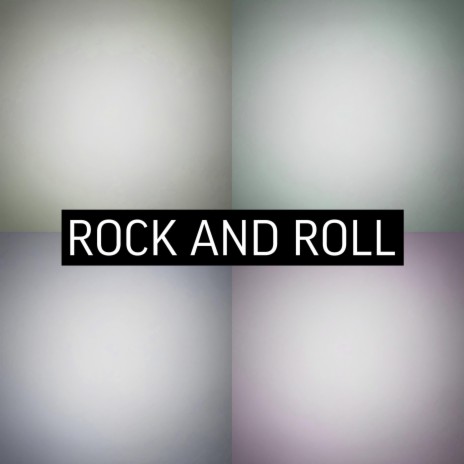 Rock And Roll | Boomplay Music