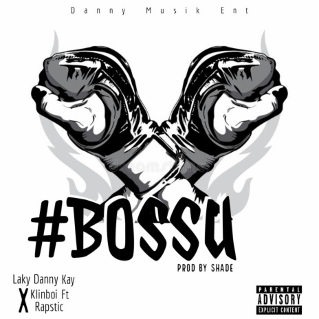 Bossu ft. Klinboi & Rapstic | Boomplay Music