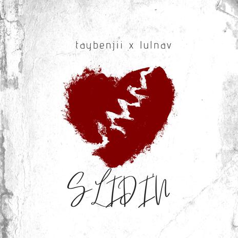 Slidin ft. lulnav