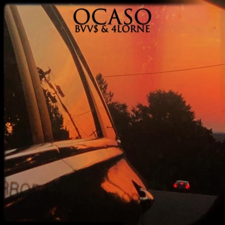 Ocaso ft. 4LORNE & Prod. Blurr$