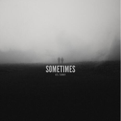 Sometimes | Boomplay Music