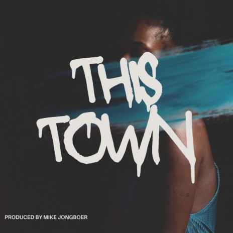 This Town | Boomplay Music