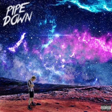 Pipe Down | Boomplay Music