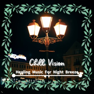 Healing Music For Night Breeze