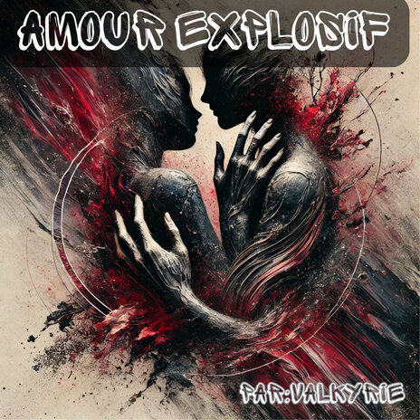 Amour explosif | Boomplay Music