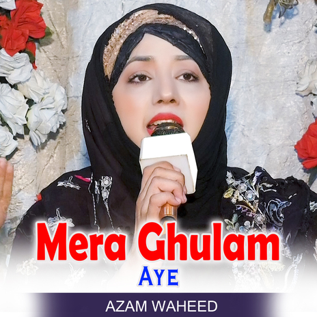 Mera Ghulam Aye | Boomplay Music