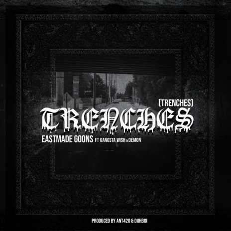 Trenches ft. SickMinded Criminals, Gangsta Wish & Demon | Boomplay Music