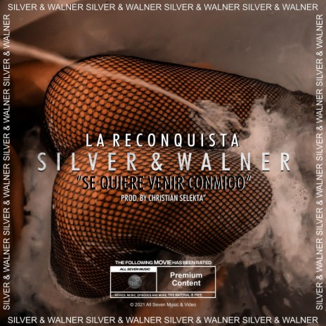 Silver & Walner (Sequiere venir conmigo) | Boomplay Music