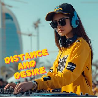 distance and desire