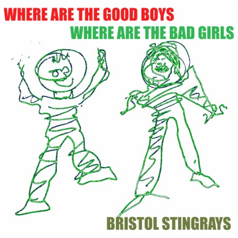 Where Are The Good Boys Where Are The Bad Girls | Boomplay Music