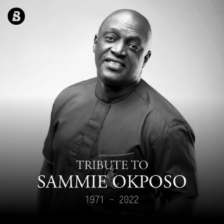 Tributes to Sammie Okposo