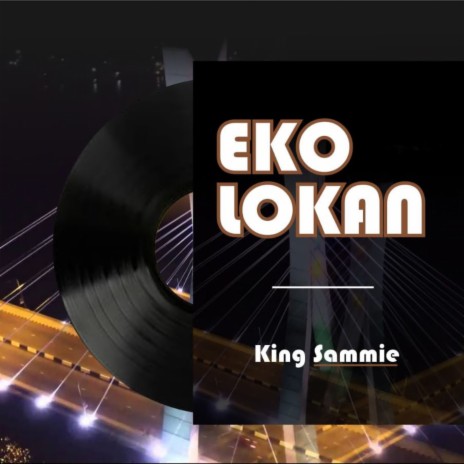 Eko Lokan | Boomplay Music