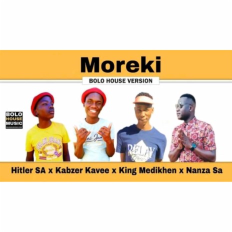 Moreki ft. Kabzer kavee x Nanza x King medikhen x Hitler SA | Boomplay Music
