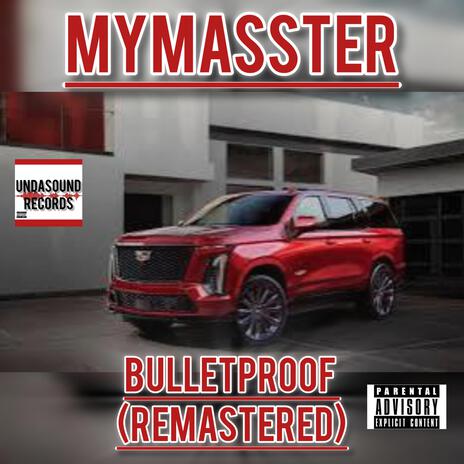 bulletproof (remastered) | Boomplay Music