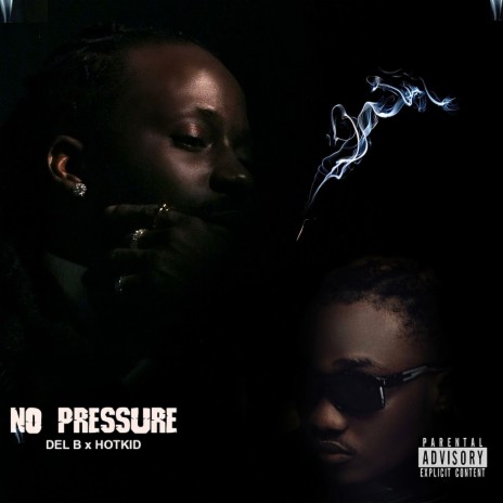 No Pressure ft. Hotkid | Boomplay Music