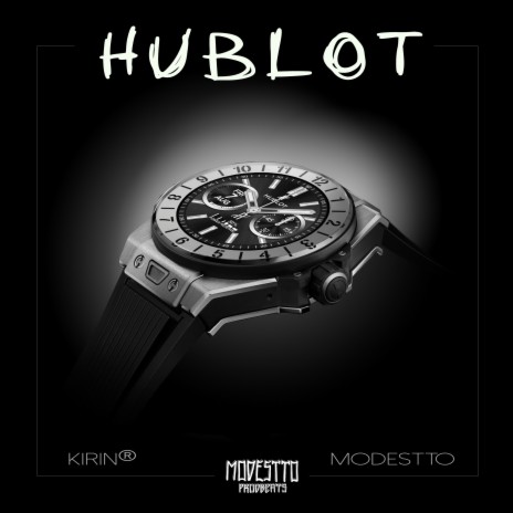 Hublot ft. KIRIN® | Boomplay Music