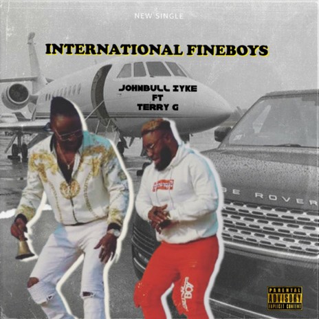 International Fine Boy ft. Terry G | Boomplay Music