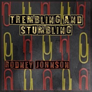 Trembling and Stumbling