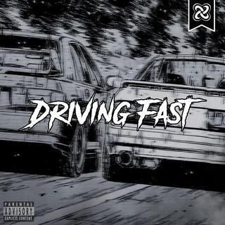 DRIVING FAST