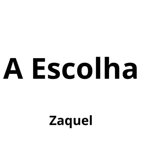 A Escolha | Boomplay Music