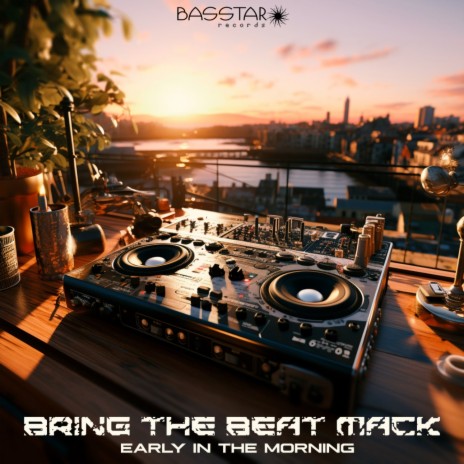 Early in the Morning (Original Mix) | Boomplay Music