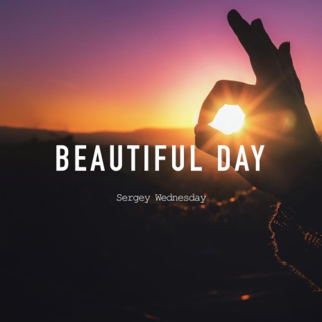 Beautiful Day | Boomplay Music