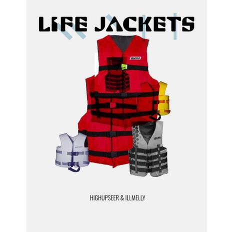 Life Jackets ft. Ill Melley | Boomplay Music