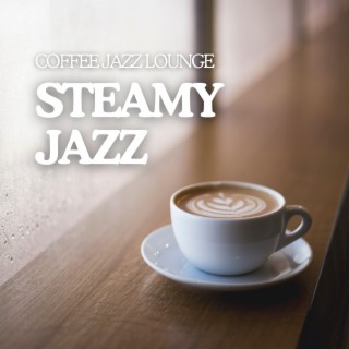 Steamy Jazz