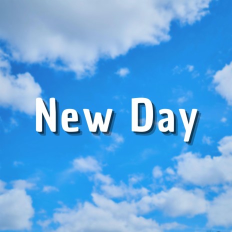 New Day (New Version) | Boomplay Music